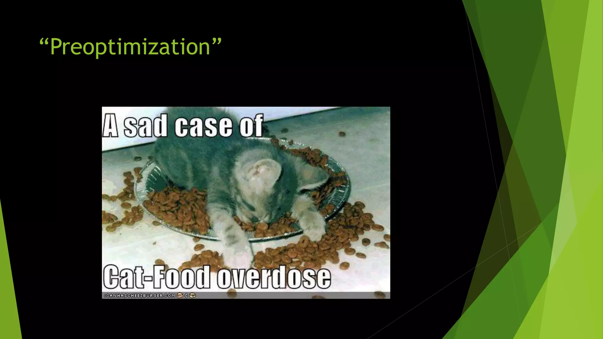 “Preoptimization” 