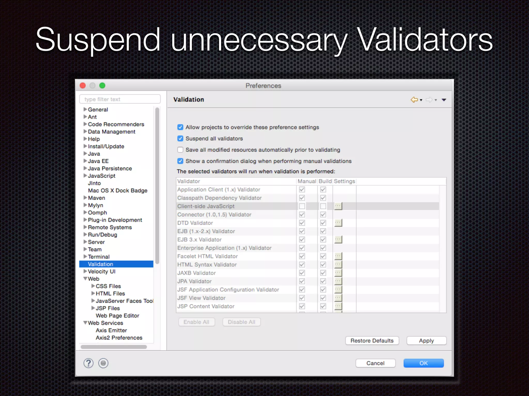 Suspend unnecessary Validators
 