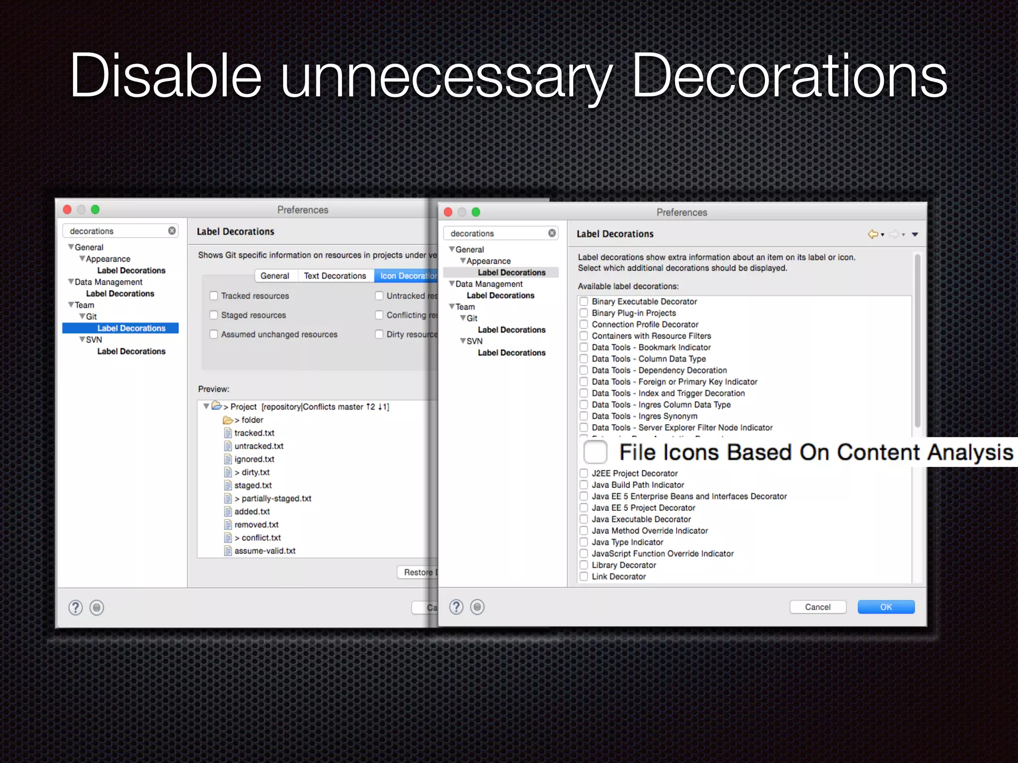 Disable unnecessary Decorations
 