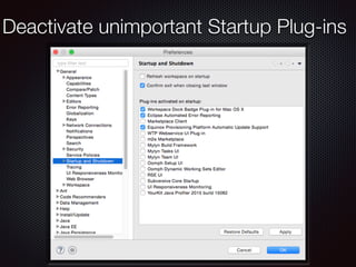 Deactivate unimportant Startup Plug-ins
 
