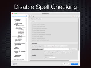 Disable Spell Checking
 