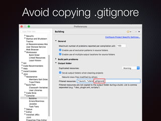 Avoid copying .gitignore
 