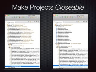 Make Projects Closeable
 