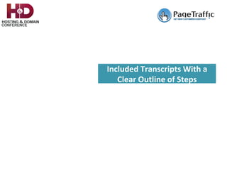 Included	Transcripts	With	a	
Clear	Outline	of	Steps	
 