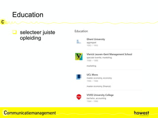 Education
 selecteer juiste
opleiding
 