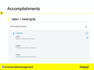 Accomplishments
 talen = belangrijk
 