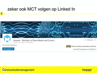 zeker ook MCT volgen op Linked In
 