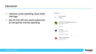 • selecteer juiste opleiding, bijna altijd
mét logo
• dus tik niet zélf iets, want anders ben
je niet gelinkt met die opleiding
41
Education
12/12/2021 Voettekst
 