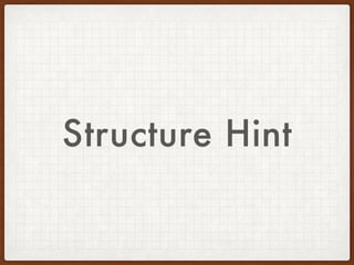 Structure Hint
 