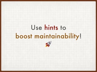 Don't lost!
Face Bad Smell
• Comment:
• Pitfalls, the actual return type, side effects, etc.
• # TODO:
• Seal it with better name or stabler wrapper.
• good = poor()
• def good(): poor()
• Stay focused!
 