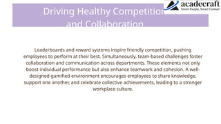 Methodo
logy
The successful execution of the collaborative innovation
project requires a structured methodology that outlines the
processes, frameworks, and approaches to be employed.
The following methodology is designed to facilitate effective
collaboration, drive innovation, and achieve the project
objectives.
Partnership Framework
Research and
Development (R&D)
Product Development
Lifecycle
Marketing and Launch
Strategy
Leaderboards and reward systems inspire friendly competition, pushing
employees to perform at their best. Simultaneously, team-based challenges foster
collaboration and communication across departments. These elements not only
boost individual performance but also enhance teamwork and cohesion. A well-
designed gamified environment encourages employees to share knowledge,
support one another, and celebrate collective achievements, leading to a stronger
workplace culture.
Driving Healthy Competition
and Collaboration
 