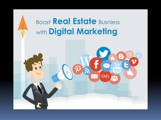 Boost Real Estates Busniess with Digital Marketing