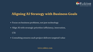 Boost ROI Through Strategic AI Consulting | Rubixe | PDF