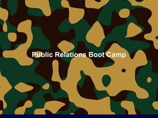 Public Relations Boot Camp 