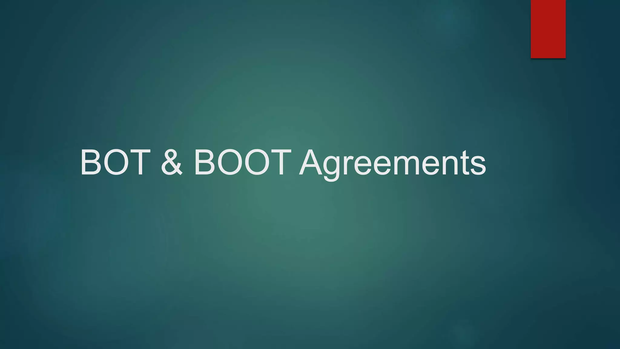 BOOT, BOT, Management Contracts & Turnkey PROJECTS | PPTX