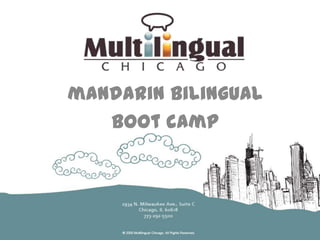 mandarin bilingual  boot camp  