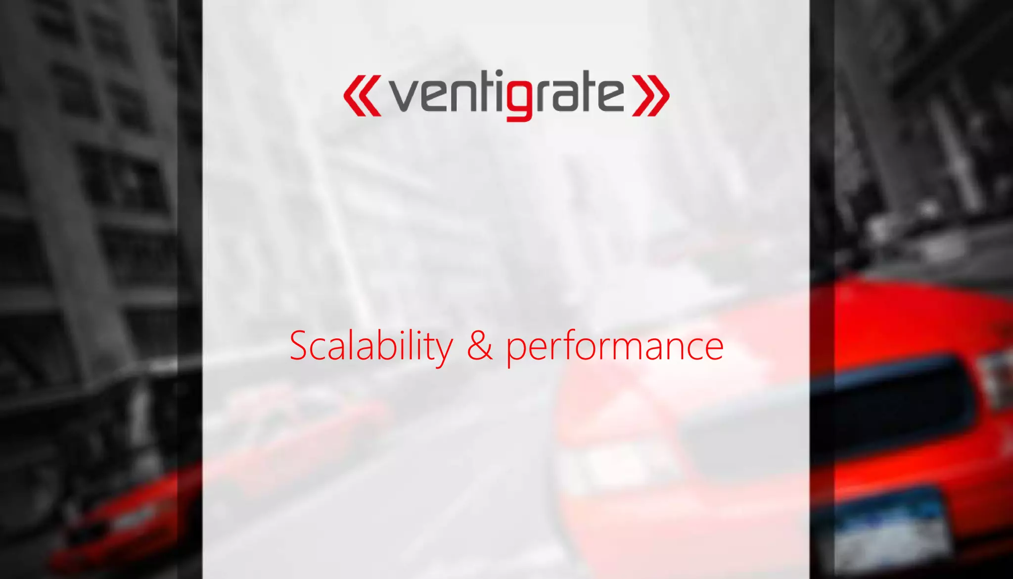 Scalability & performance
 