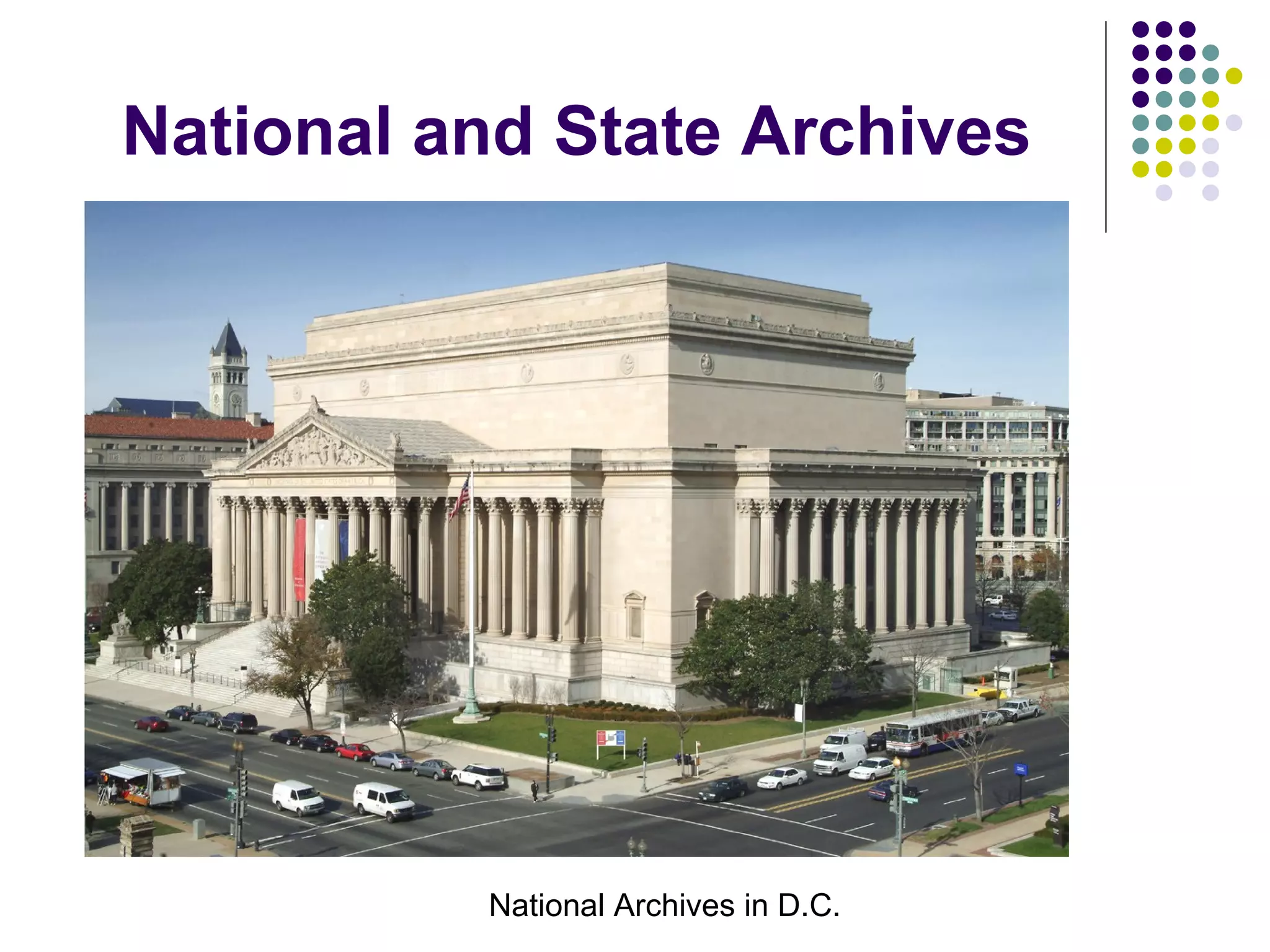 National and State Archives National Archives in D.C. 