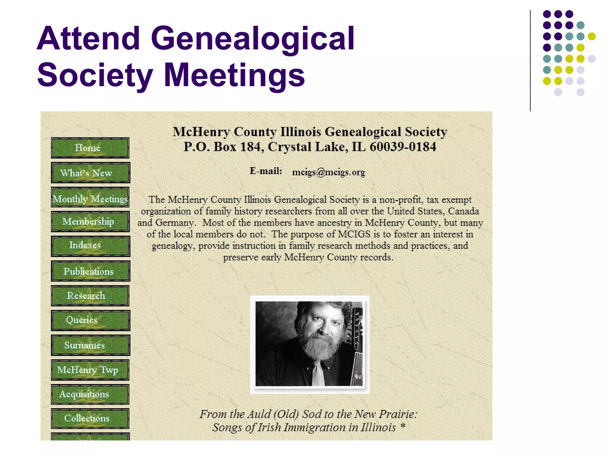 Attend Genealogical  Society Meetings 