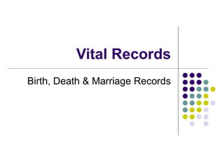 Vital Records Birth, Death & Marriage Records 