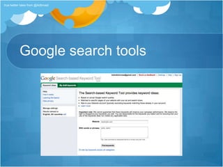 Google search toolstrue twitter tales from @Adbroad