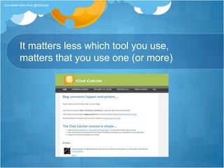 It matters less which tool you use, matters that you use one (or more)true twitter tales from @Adbroad