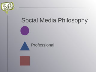 Social Media Philosophy Professional 