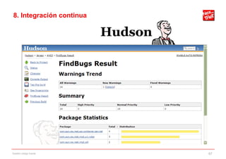 8. Integración continua




Gestión código fuente     67
 