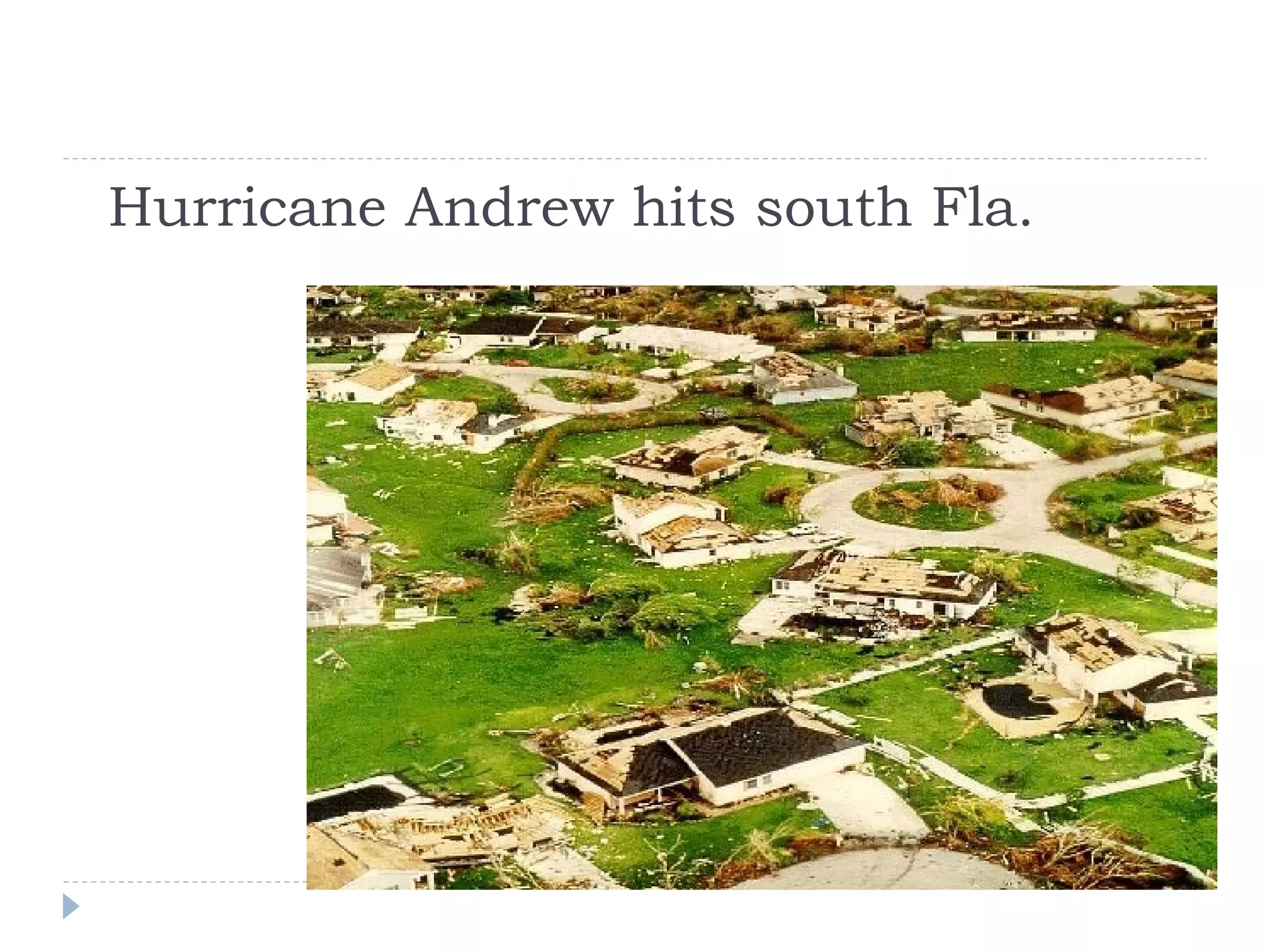 Hurricane Andrew hits south Fla.
 