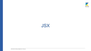 JSX
 