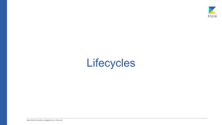 Lifecycles
 