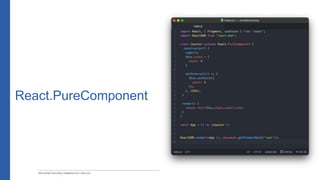 React.PureComponent
 