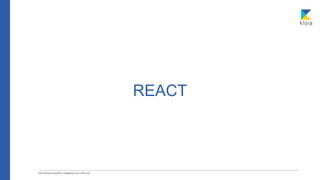 REACT
 