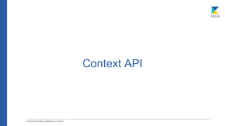 Context API
 
