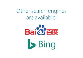 Other search engines
are available!
 