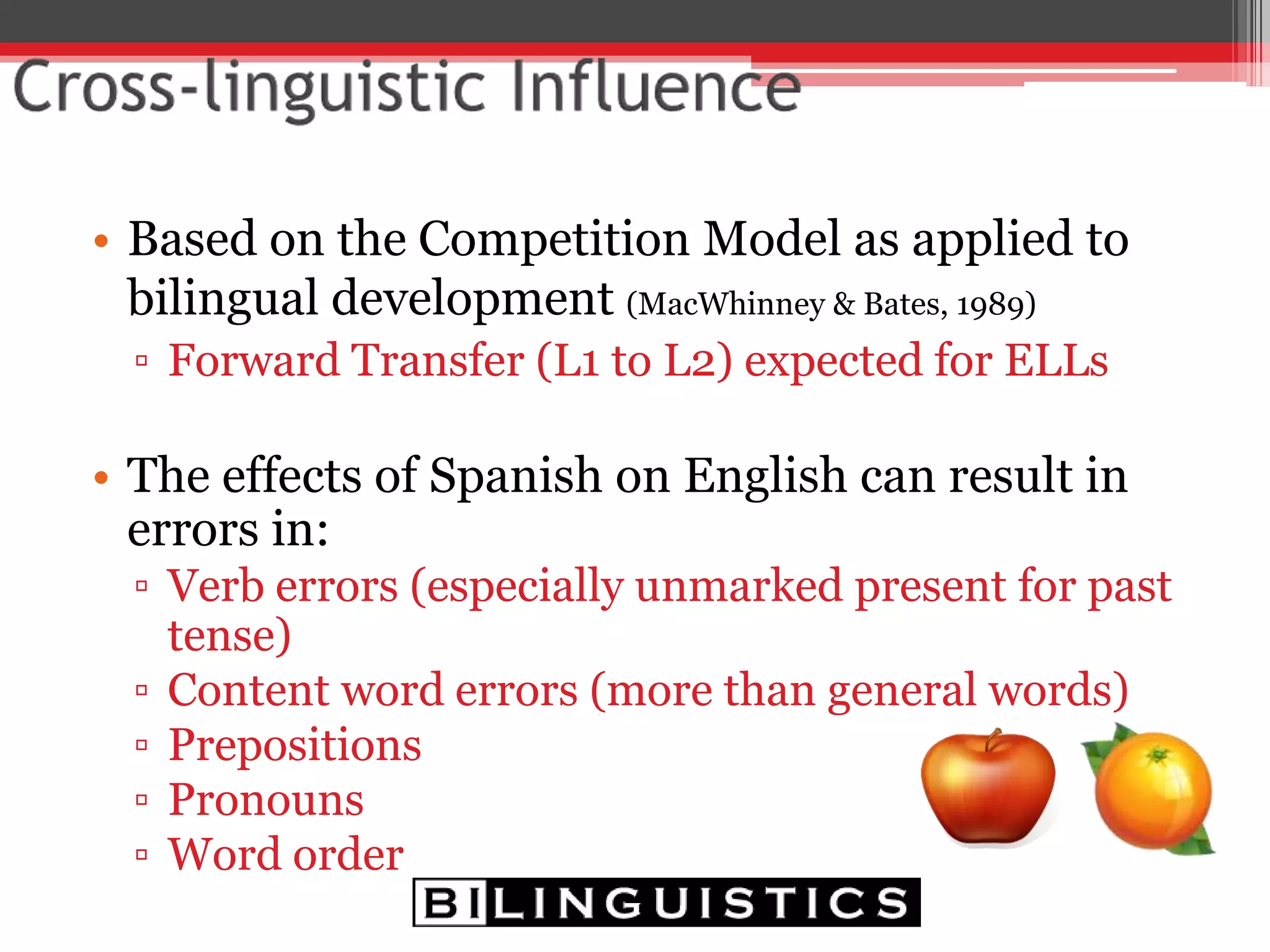 Conceptual
L1 Lexical L2 Lexical
(Kroll, Michael, Tokowicz, & Dufour, 2002;
Kroll, van Hell, Tokowicz, & Green, 2010)
 
