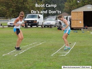 Boot Camp
Do’s and Don’ts




                  Want to know more? Click here!
 