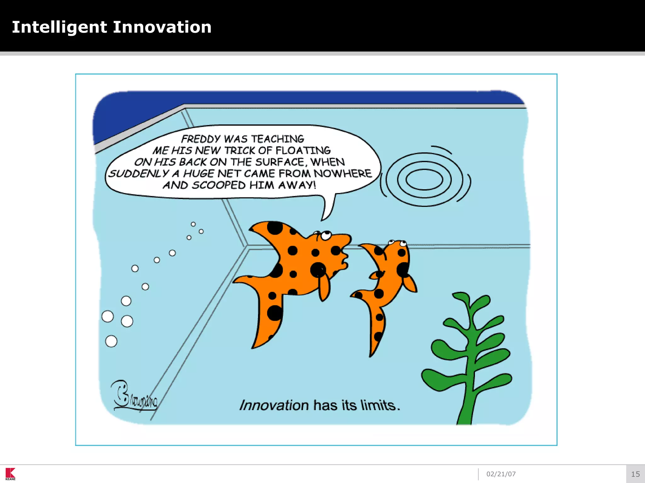 1502/21/07
Intelligent Innovation
 