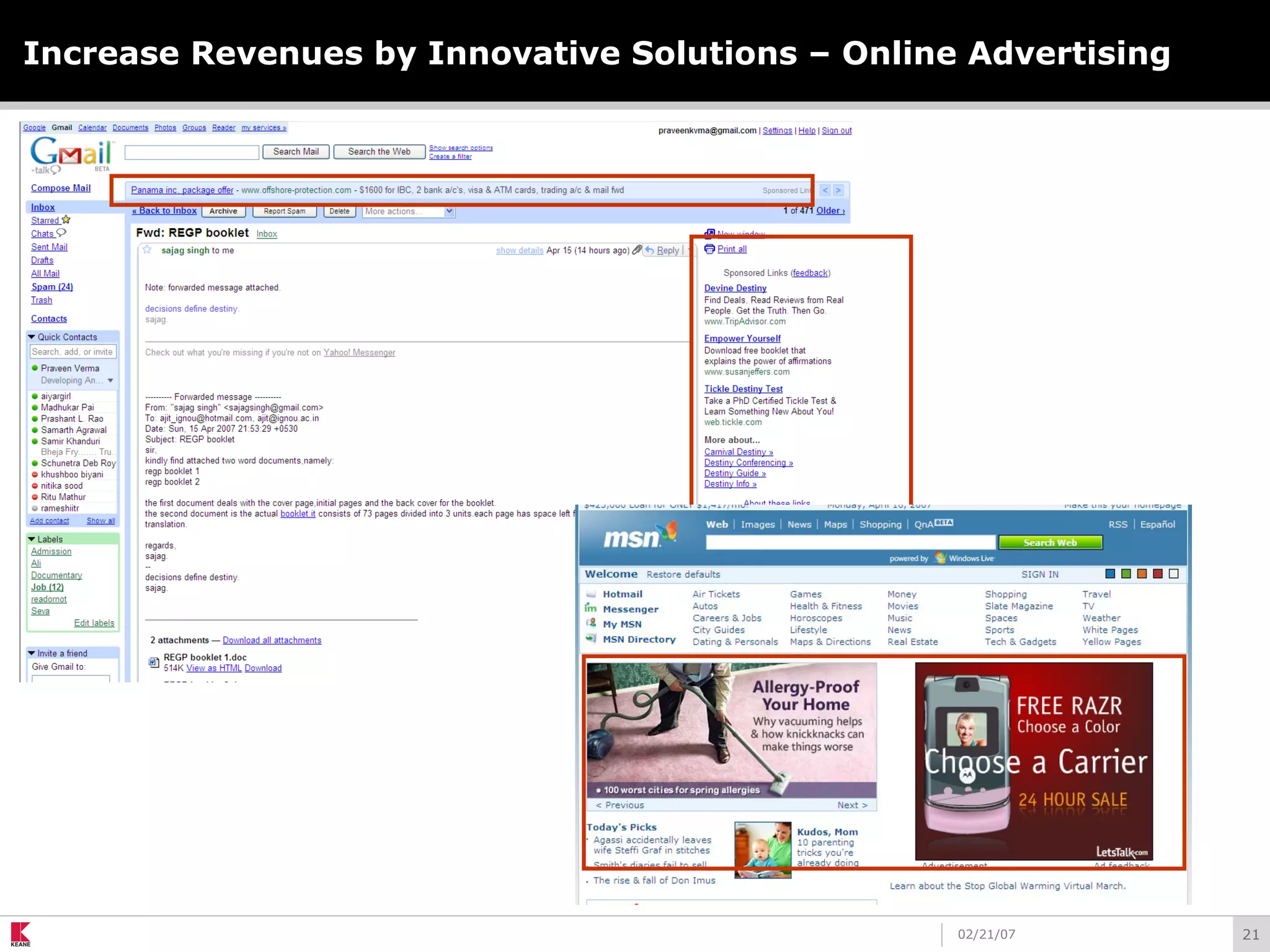 2102/21/07
Increase Revenues by Innovative Solutions – Online Advertising
 