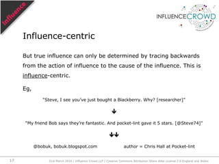 The six influence flows™31st March 2010 / Influence Crowd LLP / Creative Commons Attribution Share Alike License 2.0 England and Wales14