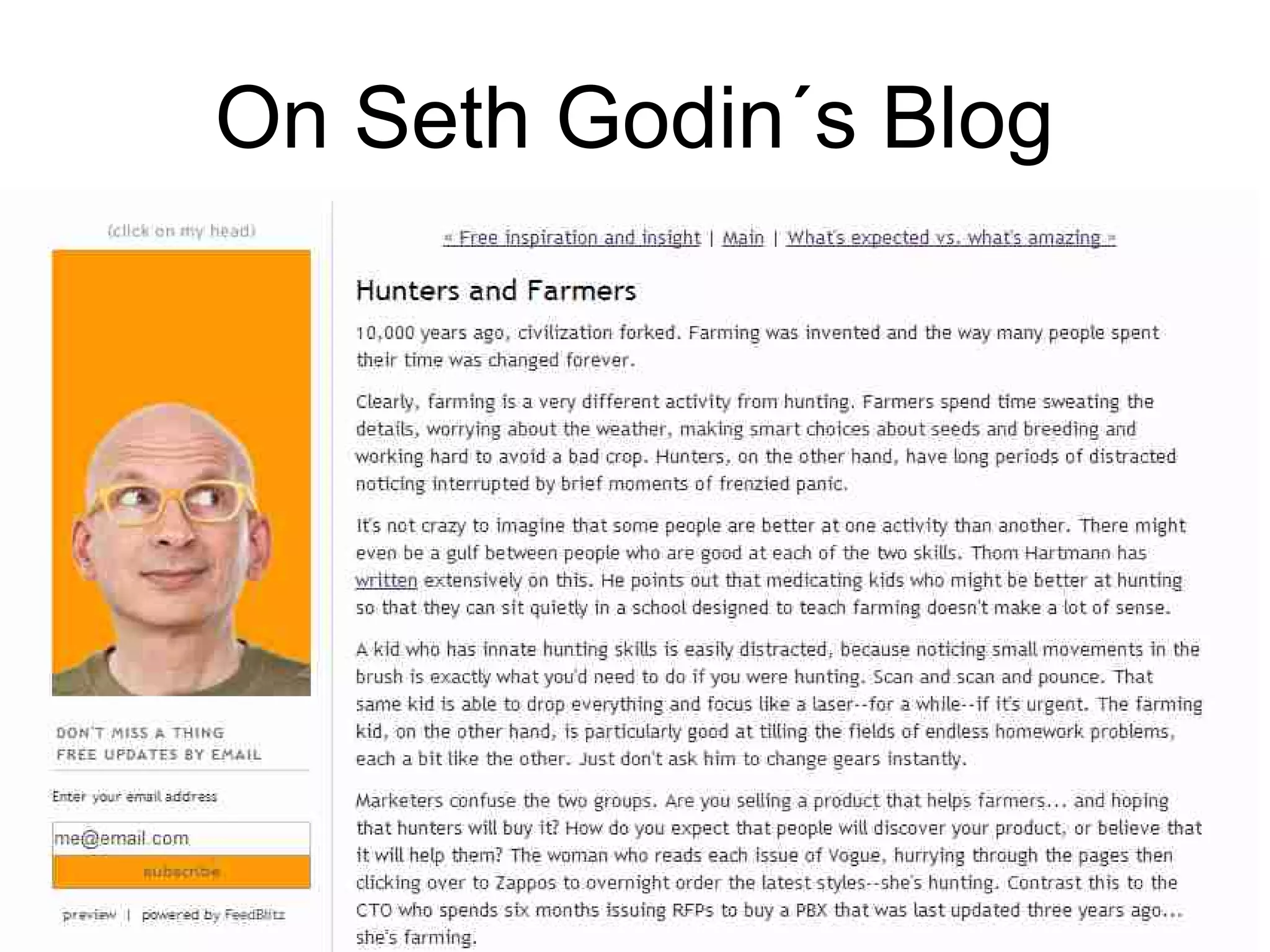 On Seth Godin´s Blog
 
