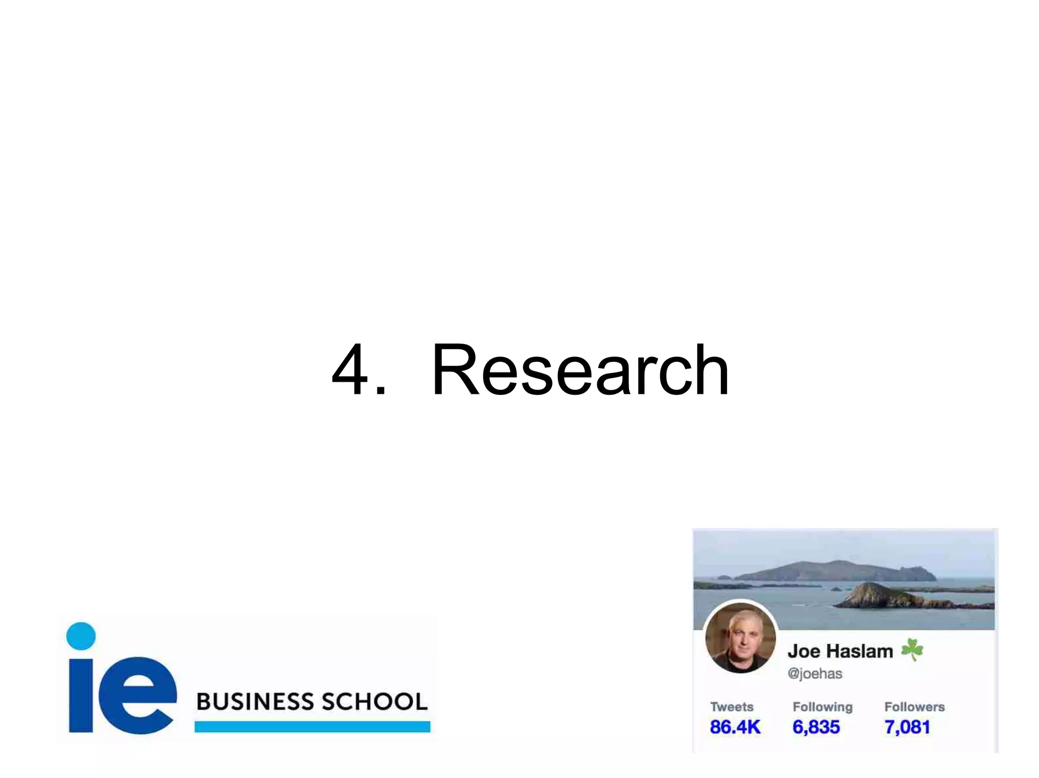 4. Research
 