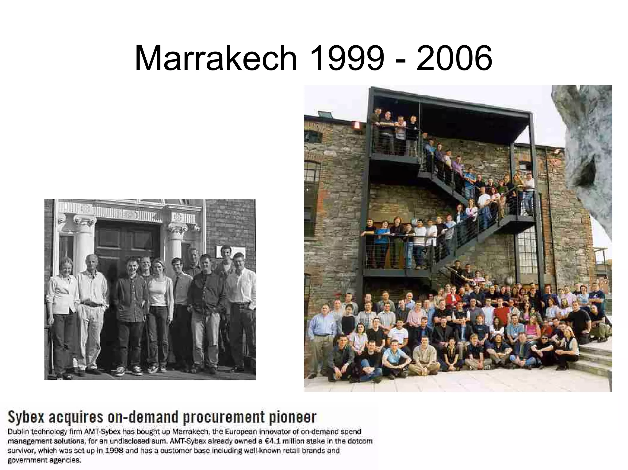 Marrakech 1999 - 2006
 