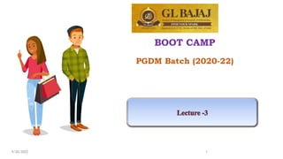 BOOT CAMP
PGDM Batch (2020-22)
9/26/2022 1
 