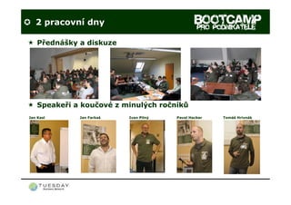 BOOTCAMP pro podnikatele - představení 2009