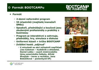 BOOTCAMP pro podnikatele - představení 2009
