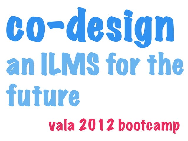 Co-design an ILMS for the Future | PPT