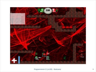 Programmieren II (cs108) - Bootcamp   4
 
