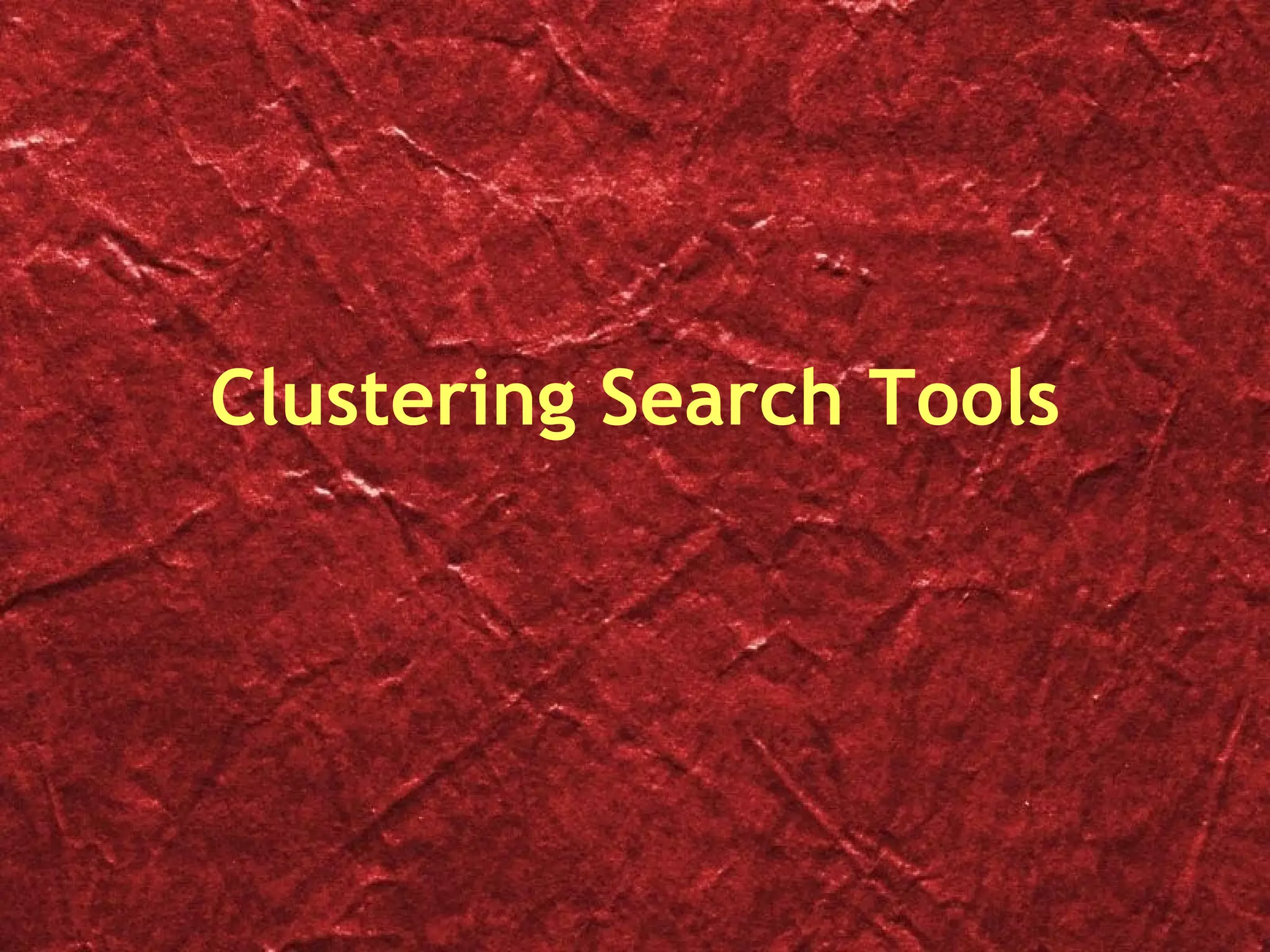 Clustering Search Tools 