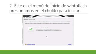 2- Este es el menú de inicio de wintoflash
presionamos en el chulito para iniciar